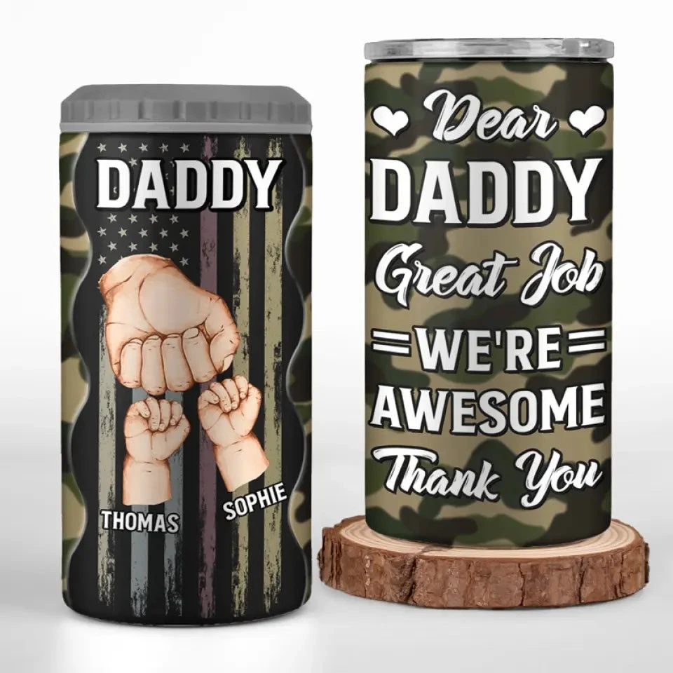 Dear Father, Great Job - Personalized Custom 4 In 1 Can Cooler Tumbler - Father's Day, Birthday Gift For Dad, Grandpa 1 Dear Father, Great Job - Personalized Custom 4 In 1 Can Cooler Tumbler - Father's Day, Birthday Gift For Dad, Grandpa