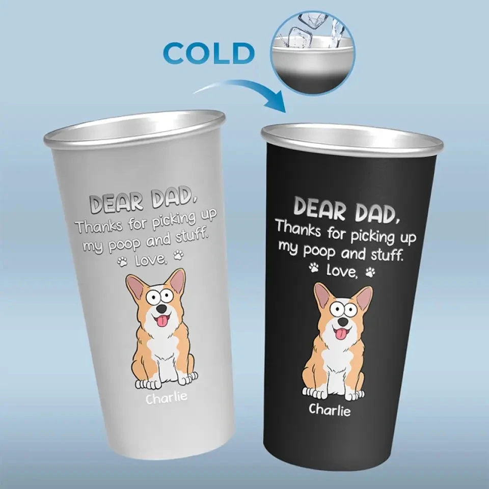 Dear Dad You Are Awesome - Dog Personalized Custom Aluminum Changing Color Cup - Gift For Pet Owners, Pet Lovers 4 Dear Dad You Are Awesome - Dog Personalized Custom Aluminum Changing Color Cup - Gift For Pet Owners, Pet Lovers - Image 4