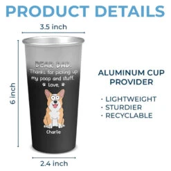 Dear Dad You Are Awesome - Dog Personalized Custom Aluminum Changing Color Cup - Gift For Pet Owners, Pet Lovers 9 Dear Dad You Are Awesome - Dog Personalized Custom Aluminum Changing Color Cup - Gift For Pet Owners, Pet Lovers -Pawfect House Store 6645c082c285a