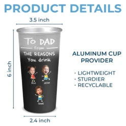 Custom Photo Our Child Might Be The Reason You Drink - Family Personalized Custom Aluminum Changing Color Cup - Father's Day, Gift For Dad, Grandpa 9 Custom Photo Our Child Might Be The Reason You Drink - Family Personalized Custom Aluminum Changing Color Cup - Father's Day, Gift For Dad, Grandpa -Pawfect House Store 6645c0b6d0599