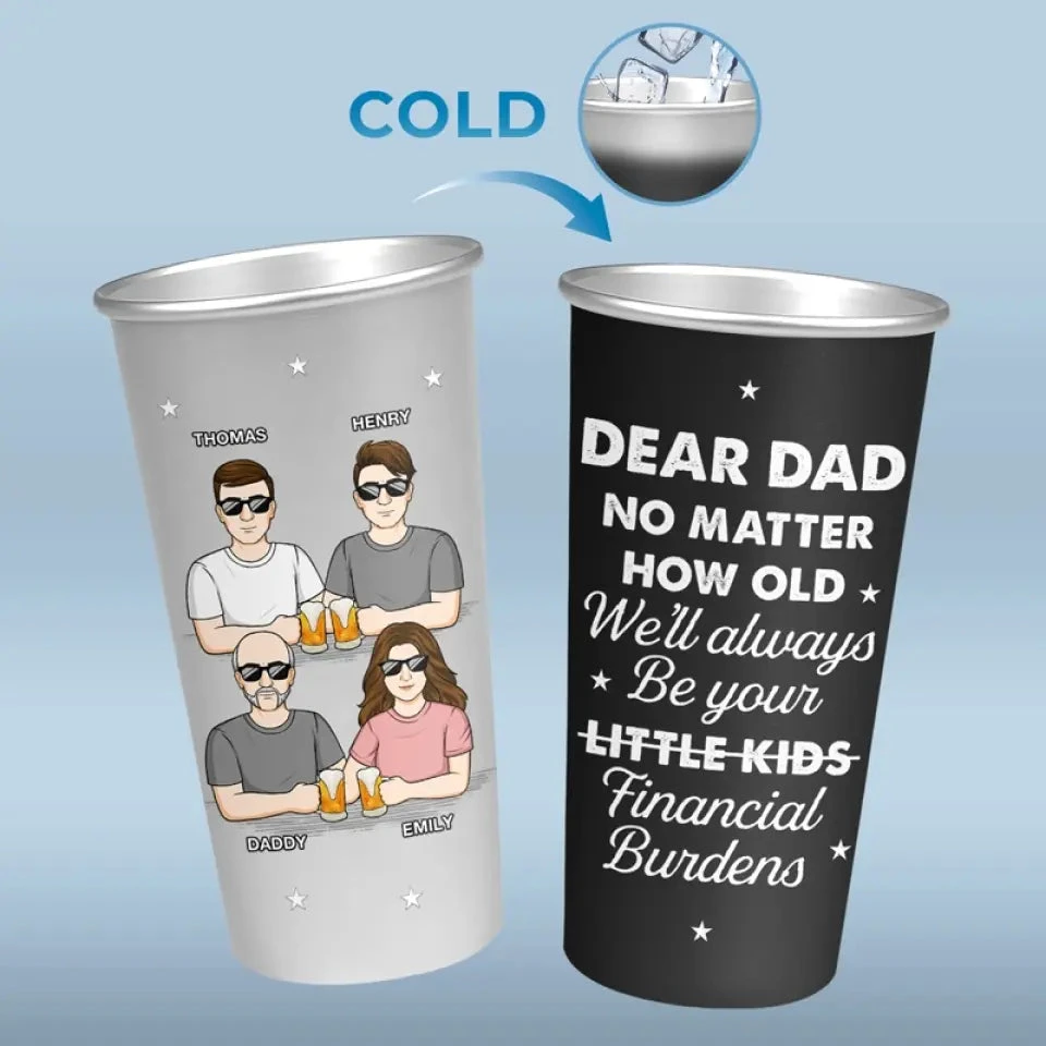 We'll Always Be Your Little Kids - Family Personalized Custom Aluminum Changing Color Cup - Father's Day, Gift For Dad, Grandpa 4 We'll Always Be Your Little Kids - Family Personalized Custom Aluminum Changing Color Cup - Father's Day, Gift For Dad, Grandpa - Image 4