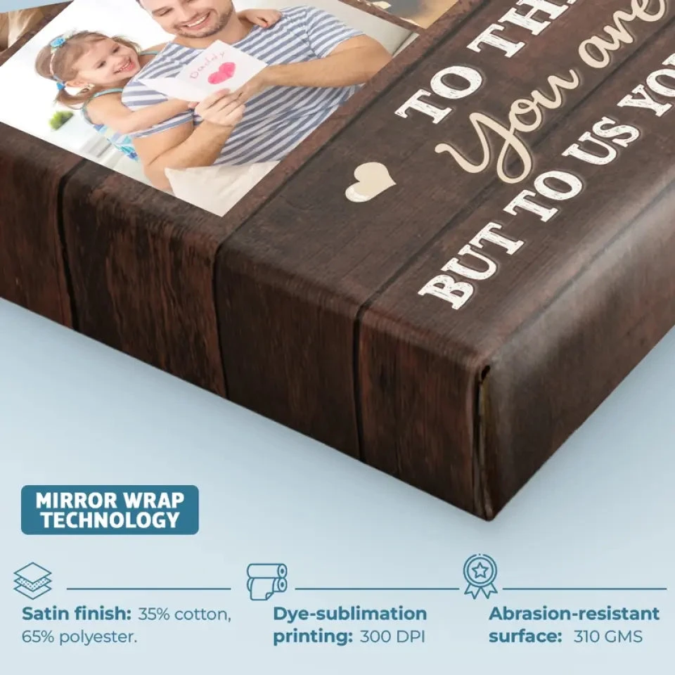 Custom Photo Daddy, You Mean A Lot To Me - Family Personalized Custom Vertical Canvas - Father's Day, Gift For Dad 4 Custom Photo Daddy, You Mean A Lot To Me - Family Personalized Custom Vertical Canvas - Father's Day, Gift For Dad - Image 4