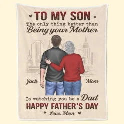 Watching You Be A Dad - Family Personalized Custom Blanket - Father's Day Gift For Son -Pawfect House Store 664ec3fc1855c