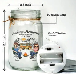 Making Memories One Campsite At A Time - Camping Personalized Custom Mason Jar Light - Gift For Husband Wife, Camping Lovers -Pawfect House Store 66569493ce5c8