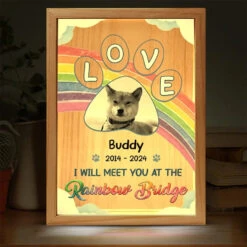 Custom Photo I Really Meet You At The Rainbow Bridge - Memorial Personalized Custom Frame Light Box - Sympathy Gift For Pet Owners, Pet Lovers -Pawfect House Store 665806e8ea42c