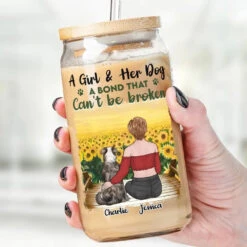 A Girl & Her Dog, A Bond That Can't Be Broken - Dog Personalized Custom Glass Cup, Iced Coffee Cup - Sympathy Gift For Pet Owners, Pet Lovers