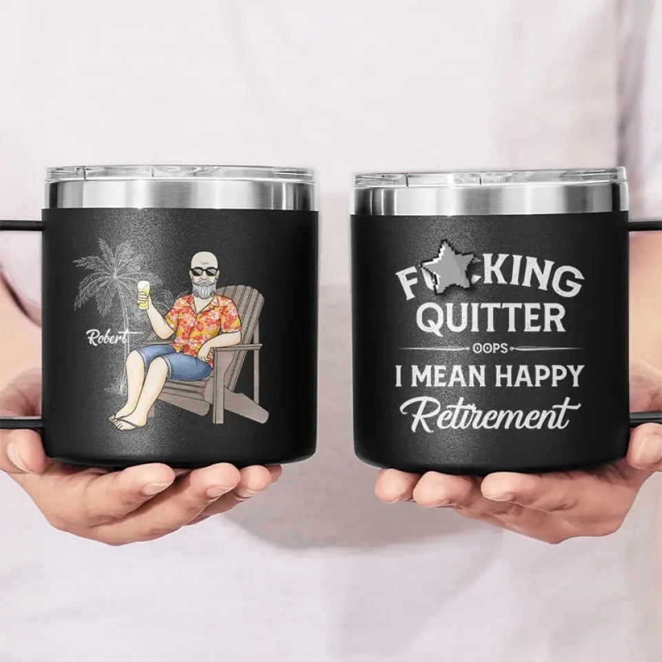 Retire From Work, But Not From Life - Personalized Custom 14oz Stainless Steel Tumbler With Handle - Appreciation, Retirement Gift For Coworkers, Work Friends, Colleagues 3 Retire From Work, But Not From Life - Personalized Custom 14oz Stainless Steel Tumbler With Handle - Appreciation, Retirement Gift For Coworkers, Work Friends, Colleagues - Image 3