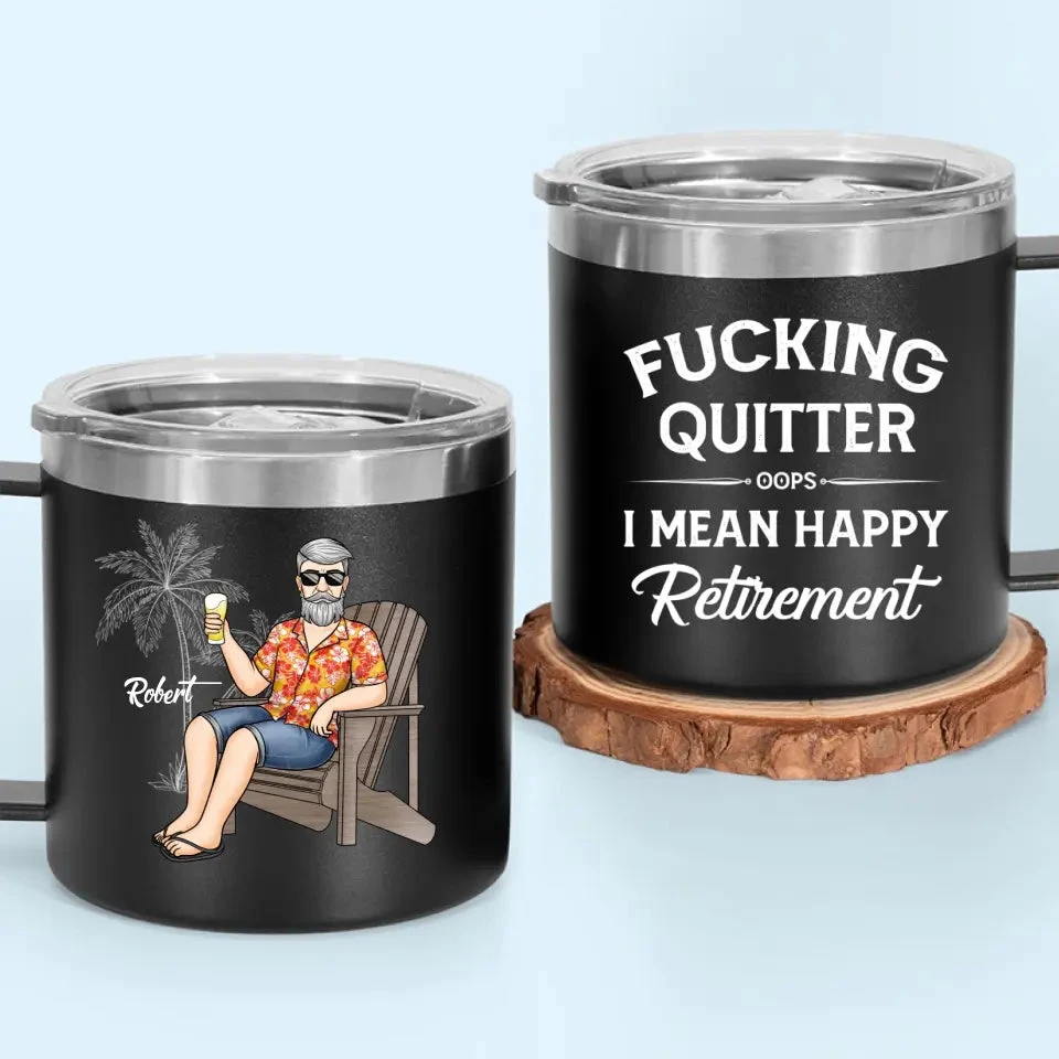 Retire From Work, But Not From Life - Personalized Custom 14oz Stainless Steel Tumbler With Handle - Appreciation, Retirement Gift For Coworkers, Work Friends, Colleagues 5 Retire From Work, But Not From Life - Personalized Custom 14oz Stainless Steel Tumbler With Handle - Appreciation, Retirement Gift For Coworkers, Work Friends, Colleagues - Image 5
