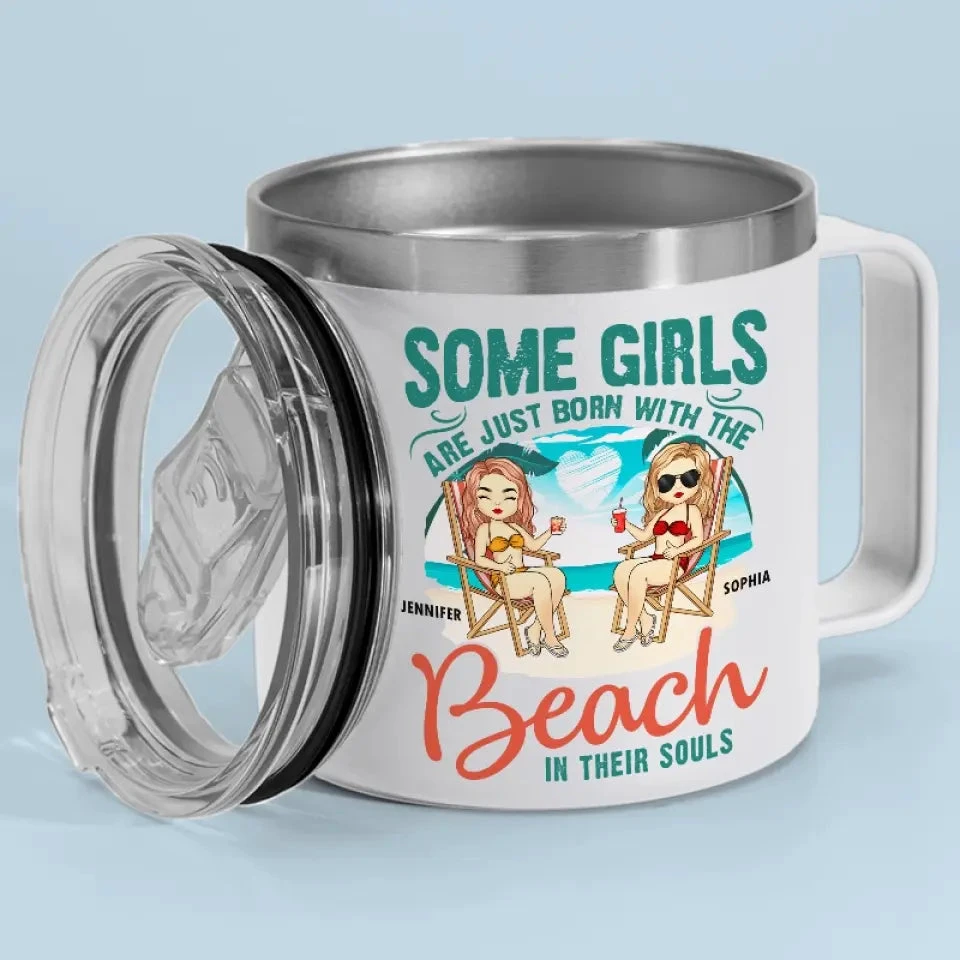 Some Girls Are Just Born With The Beach - Bestie Personalized Custom 14oz Stainless Steel Tumbler With Handle - Gift For Best Friends, BFF, Sisters 2 Some Girls Are Just Born With The Beach - Bestie Personalized Custom 14oz Stainless Steel Tumbler With Handle - Gift For Best Friends, BFF, Sisters - Image 2