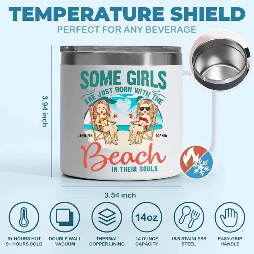 Some Girls Are Just Born With The Beach - Bestie Personalized Custom 14oz Stainless Steel Tumbler With Handle - Gift For Best Friends, BFF, Sisters 4 Some Girls Are Just Born With The Beach - Bestie Personalized Custom 14oz Stainless Steel Tumbler With Handle - Gift For Best Friends, BFF, Sisters - Image 4