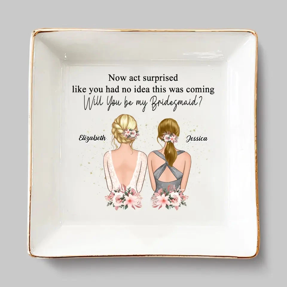Bridesmaid For A Day, Best Friend For Life - Bestie Personalized Custom Jewelry Dish - Wedding Gift, Bridesmaid Gift For Best Friends, BFF, Sisters 2 Bridesmaid For A Day, Best Friend For Life - Bestie Personalized Custom Jewelry Dish - Wedding Gift, Bridesmaid Gift For Best Friends, BFF, Sisters - Image 2