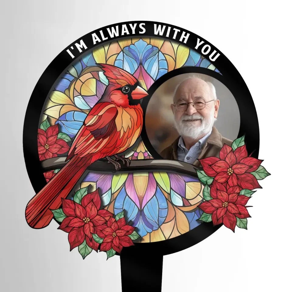 Custom Photo We're Always With You - Memorial Personalized Custom Stain Glass Style Acrylic Garden Stake - Sympathy Gift For Family Members 2 Custom Photo We're Always With You - Memorial Personalized Custom Stain Glass Style Acrylic Garden Stake - Sympathy Gift For Family Members - Image 2