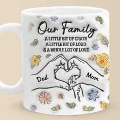Our Family A Whole Lot Of Love - Family Personalized Custom 3D Inflated Effect Printed Mug - Gift For Family Members -Pawfect House Store 6667cf71e9154