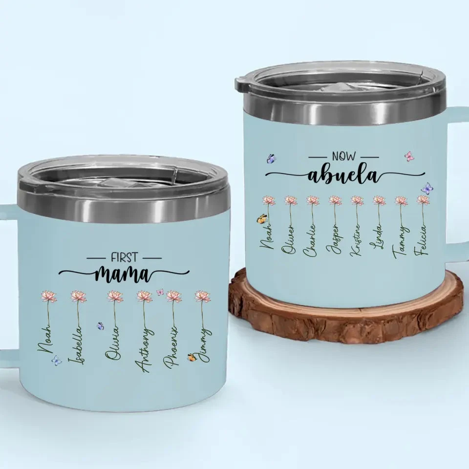 First Mom, Now Grandma - Family Personalized Custom 14oz Stainless Steel Tumbler With Handle - Gift For Mom, Grandma 6 First Mom, Now Grandma - Family Personalized Custom 14oz Stainless Steel Tumbler With Handle - Gift For Mom, Grandma - Image 6