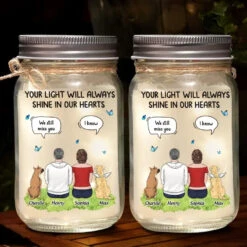 Your Light Will Always Shine In Our Hearts - Memorial Personalized Custom Mason Jar Light - Sympathy Gift For Pet Owners, Pet Lovers -Pawfect House Store 666ac9d5b6f80