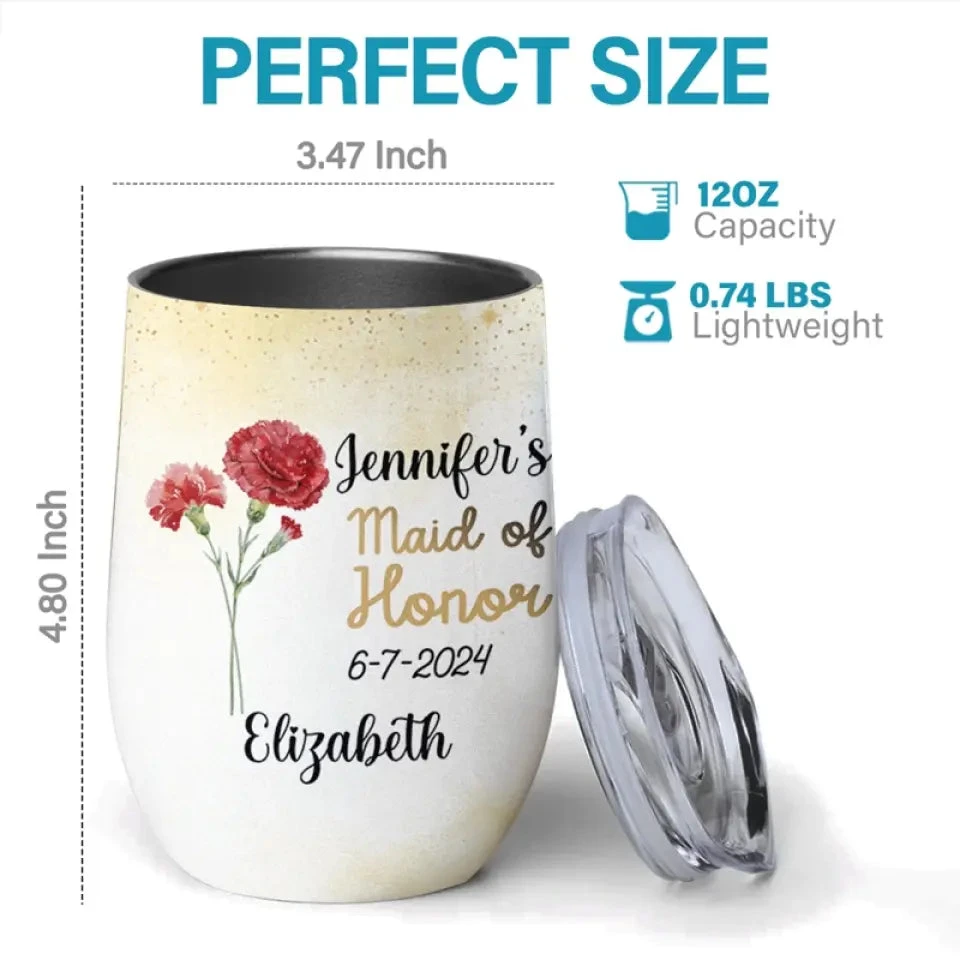 My Bridesmaid Must Be You - Bestie Personalized Custom Wine Tumbler - Wedding Gift, Bridesmaid Gift For Best Friends, BFF, Sisters 4 My Bridesmaid Must Be You - Bestie Personalized Custom Wine Tumbler - Wedding Gift, Bridesmaid Gift For Best Friends, BFF, Sisters - Image 4