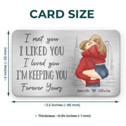I Met You, I Liked You, I Loved You - Couple Personalized Custom Aluminum Wallet Card - Gift For Husband Wife, Anniversary 7 I Met You, I Liked You, I Loved You - Couple Personalized Custom Aluminum Wallet Card - Gift For Husband Wife, Anniversary -Pawfect House Store 666fc1c0b0226