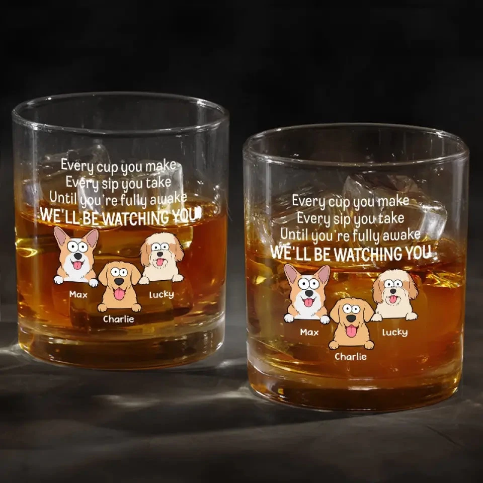 I'll Be Watching You - Dog Personalized Custom Whiskey Glass - Gift For Pet Owners, Pet Lovers 4 I'll Be Watching You - Dog Personalized Custom Whiskey Glass - Gift For Pet Owners, Pet Lovers - Image 4