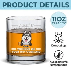 Life Would Be Boring - Dog Personalized Custom Whiskey Glass - Gift For Pet Owners, Pet Lovers 9 Life Would Be Boring - Dog Personalized Custom Whiskey Glass - Gift For Pet Owners, Pet Lovers -Pawfect House Store 6674fa276a520