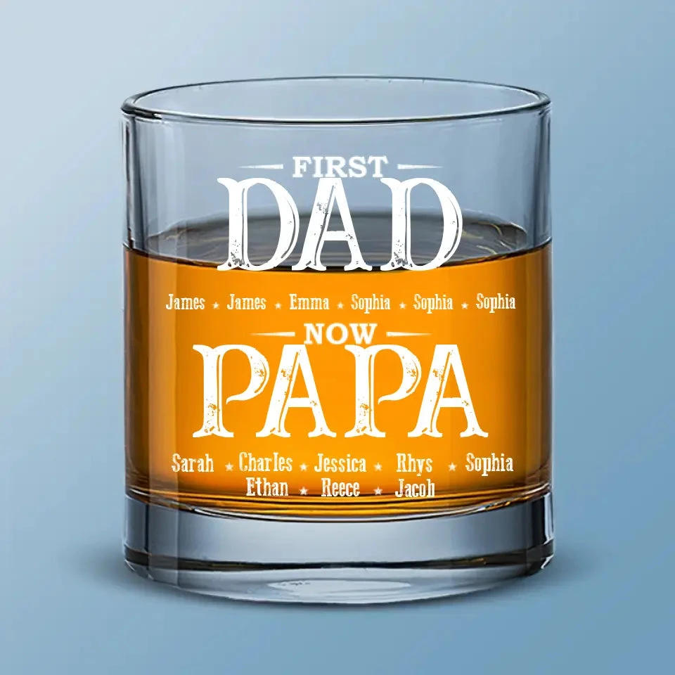 First Daddy, Now Grandpa - Family Personalized Custom Whiskey Glass - Gift For Dad, Grandpa 2 First Daddy, Now Grandpa - Family Personalized Custom Whiskey Glass - Gift For Dad, Grandpa - Image 2