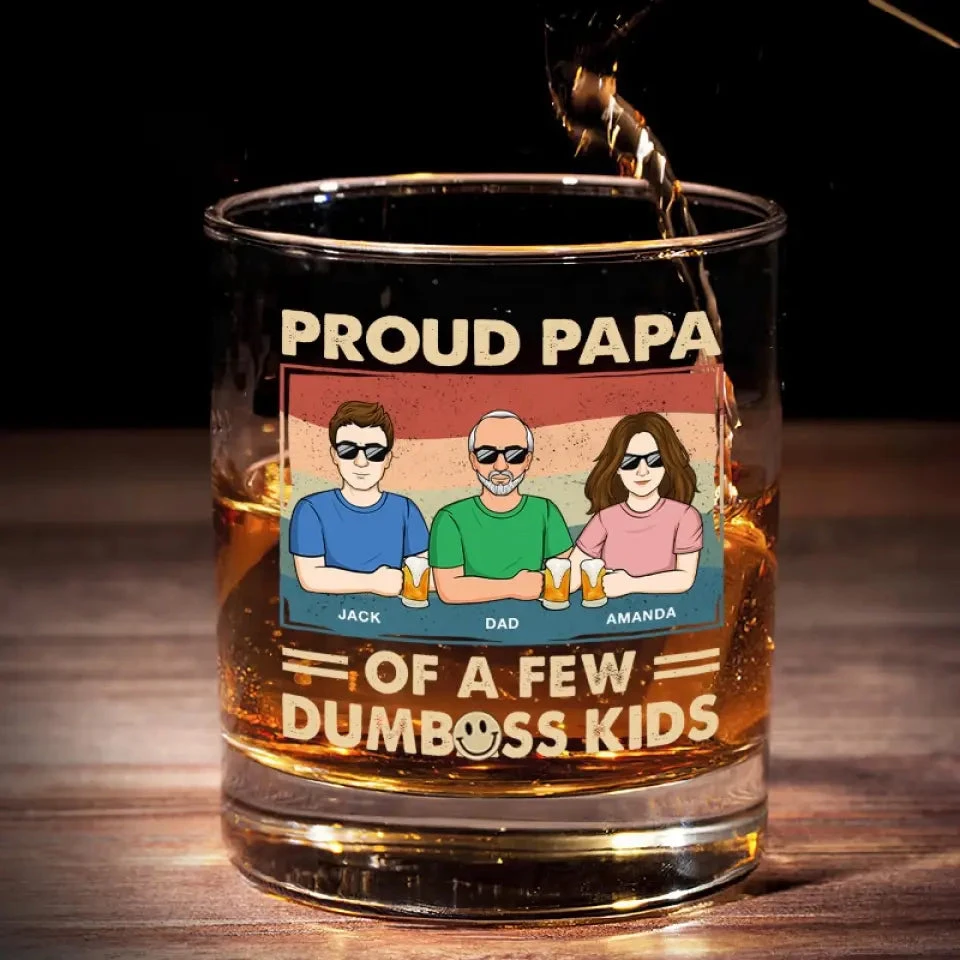Proud Papa Of A Few Kids - Family Personalized Custom Whiskey Glass - Gift For Dad, Grandpa 1 Proud Papa Of A Few Kids - Family Personalized Custom Whiskey Glass - Gift For Dad, Grandpa