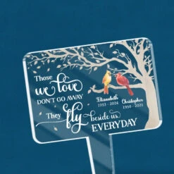 Those We Love Don't Go Away, They Fly Beside Us Every Day - Memorial Personalized Custom Stain Glass Style Acrylic Garden Stake - Sympathy Gift For Family Members 10 Those We Love Don't Go Away, They Fly Beside Us Every Day - Memorial Personalized Custom Stain Glass Style Acrylic Garden Stake - Sympathy Gift For Family Members -Pawfect House Store 667a39696f197