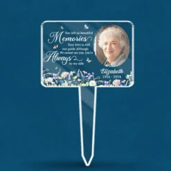 Custom Photo You Left Us Beautiful Memories - Memorial Personalized Custom Stain Glass Style Acrylic Garden Stake - Sympathy Gift For Family Members
