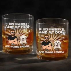 I Like Whiskey And My Dogs - Dog Personalized Custom Whiskey Glass - Gift For Pet Owners, Pet Lovers 8 I Like Whiskey And My Dogs - Dog Personalized Custom Whiskey Glass - Gift For Pet Owners, Pet Lovers -Pawfect House Store 667a8e1c20198