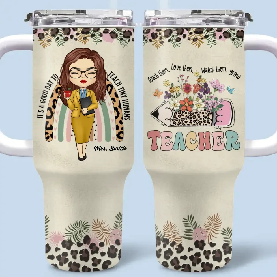 To Teach Is To Touch A Life Forever - Teacher Personalized Custom 40 Oz Stainless Steel Tumbler With Handle - Gift For Teacher 2 To Teach Is To Touch A Life Forever - Teacher Personalized Custom 40 Oz Stainless Steel Tumbler With Handle - Gift For Teacher - Image 2