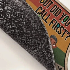 But Did You Call First - Family Personalized Custom Home Decor Decorative Mat - House Warming Gift For Family Members 8 But Did You Call First - Family Personalized Custom Home Decor Decorative Mat - House Warming Gift For Family Members -Pawfect House Store 667cda5575fc9