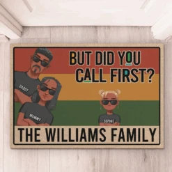 But Did You Call First - Family Personalized Custom Home Decor Decorative Mat - House Warming Gift For Family Members 9 But Did You Call First - Family Personalized Custom Home Decor Decorative Mat - House Warming Gift For Family Members -Pawfect House Store 667cda5c2cd18