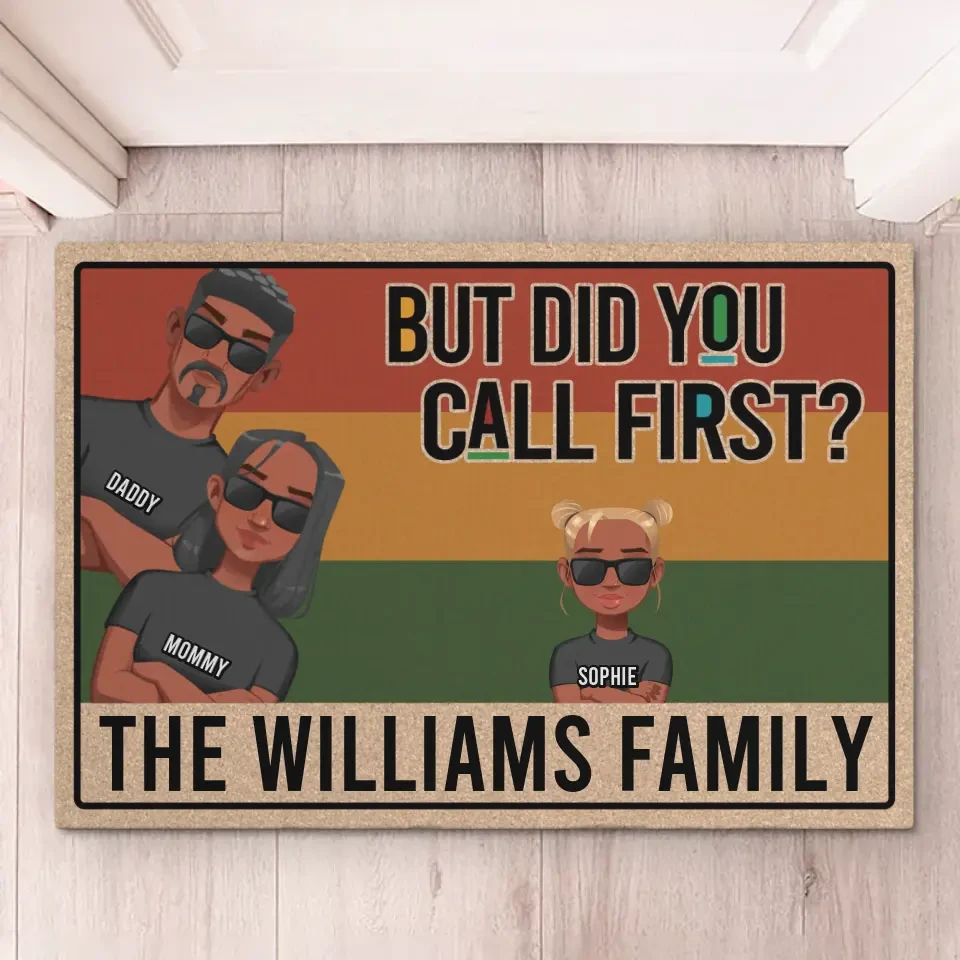 But Did You Call First - Family Personalized Custom Home Decor Decorative Mat - House Warming Gift For Family Members 5 But Did You Call First - Family Personalized Custom Home Decor Decorative Mat - House Warming Gift For Family Members - Image 5