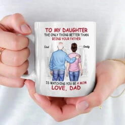 The Only Thing Better Than Being Your Father Is Watching You Be A Mom - Family Personalized Custom Mug - Gift For Daughter, Granddaughter 7 The Only Thing Better Than Being Your Father Is Watching You Be A Mom - Family Personalized Custom Mug - Gift For Daughter, Granddaughter -Pawfect House Store 667d201eb4fec