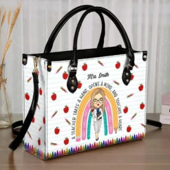 A Teacher Nourishes The Soul Of A Child For A Lifetime - Teacher Personalized Custom Leather Handbag - Gift For Teacher -Pawfect House Store 6683b14097349