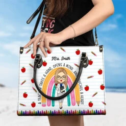A Teacher Nourishes The Soul Of A Child For A Lifetime - Teacher Personalized Custom Leather Handbag - Gift For Teacher -Pawfect House Store 6683b1419e203