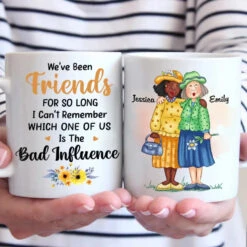 We've Been Friends For So Long - Bestie Personalized Custom Mug - Gift For Best Friends, BFF, Sisters 7 We've Been Friends For So Long - Bestie Personalized Custom Mug - Gift For Best Friends, BFF, Sisters -Pawfect House Store 6683b7e6d2dcf