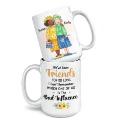We've Been Friends For So Long - Bestie Personalized Custom Mug - Gift For Best Friends, BFF, Sisters 8 We've Been Friends For So Long - Bestie Personalized Custom Mug - Gift For Best Friends, BFF, Sisters -Pawfect House Store 6683b7e7b52cb