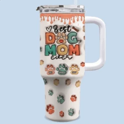 Best Dog Mom Ever AMZ - Dog & Cat Personalized Custom 3D Inflated Effect Printed 40 Oz Stainless Steel Tumbler With Handle - New Arrival, Gift For Pet Owners, Pet Lovers