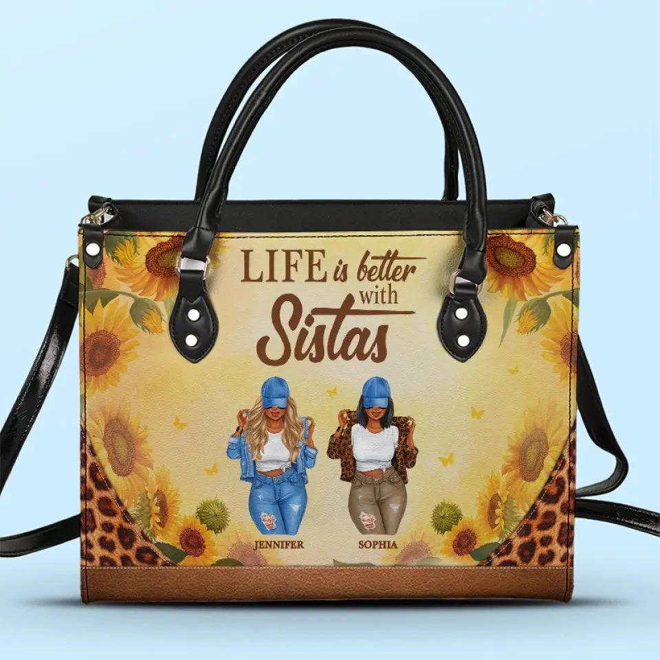 Life Is Better With Sistas - Bestie Personalized Custom Leather Handbag - Gift For Best Friends, BFF, Sisters 1 Life Is Better With Sistas - Bestie Personalized Custom Leather Handbag - Gift For Best Friends, BFF, Sisters