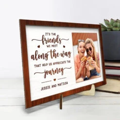 Custom Photo It's The Friends We Meet Along The Way - Bestie Personalized Custom 2-Layered Wooden Plaque With Stand - Gift For Best Friends, BFF, Sisters 7 Custom Photo It's The Friends We Meet Along The Way - Bestie Personalized Custom 2-Layered Wooden Plaque With Stand - Gift For Best Friends, BFF, Sisters -Pawfect House Store 6687c194d9445