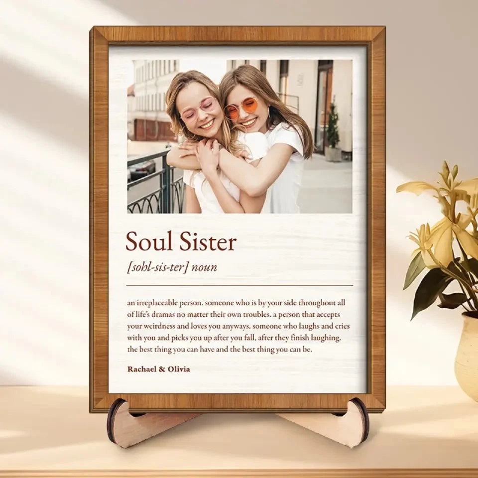 Custom Photo Soul Sister - Bestie Personalized Custom 2-Layered Wooden Plaque With Stand - Gift For Best Friends, BFF, Sisters 1 Custom Photo Soul Sister - Bestie Personalized Custom 2-Layered Wooden Plaque With Stand - Gift For Best Friends, BFF, Sisters