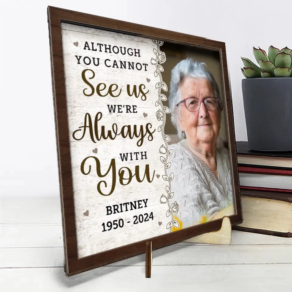 Custom Photo You Are Not Missed - Memorial Personalized Custom 2-Layered Wooden Plaque With Stand - Sympathy Gift For Family Members 5 Custom Photo You Are Not Missed - Memorial Personalized Custom 2-Layered Wooden Plaque With Stand - Sympathy Gift For Family Members - Image 5