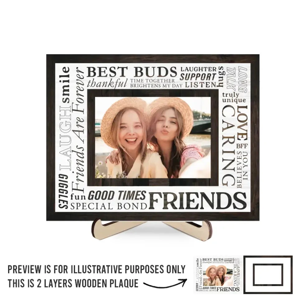 Custom Photo You Are Truly Unique To Me - Bestie Personalized Custom 2-Layered Wooden Plaque With Stand - Gift For Best Friends, BFF, Sisters 2 Custom Photo You Are Truly Unique To Me - Bestie Personalized Custom 2-Layered Wooden Plaque With Stand - Gift For Best Friends, BFF, Sisters - Image 2