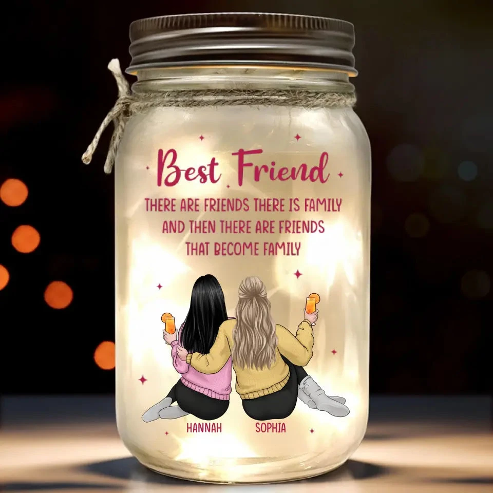There Are Friends That Become Family - Bestie Personalized Custom Mason Jar Light - Gift For Best Friends, BFF, Sisters, Coworkers 2 There Are Friends That Become Family - Bestie Personalized Custom Mason Jar Light - Gift For Best Friends, BFF, Sisters, Coworkers - Image 2