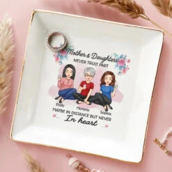 We Are Maybe In Distance But Never In Heart - Family Personalized Custom Jewelry Dish - Gift For Mom, Daughter -Pawfect House Store 668f5eae726b0