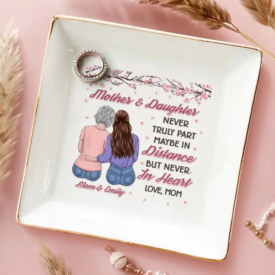 Mother & Daughter Never Truly Part - Family Personalized Custom Jewelry Dish - Gift For Mom, Daughter 3 Mother & Daughter Never Truly Part - Family Personalized Custom Jewelry Dish - Gift For Mom, Daughter - Image 3