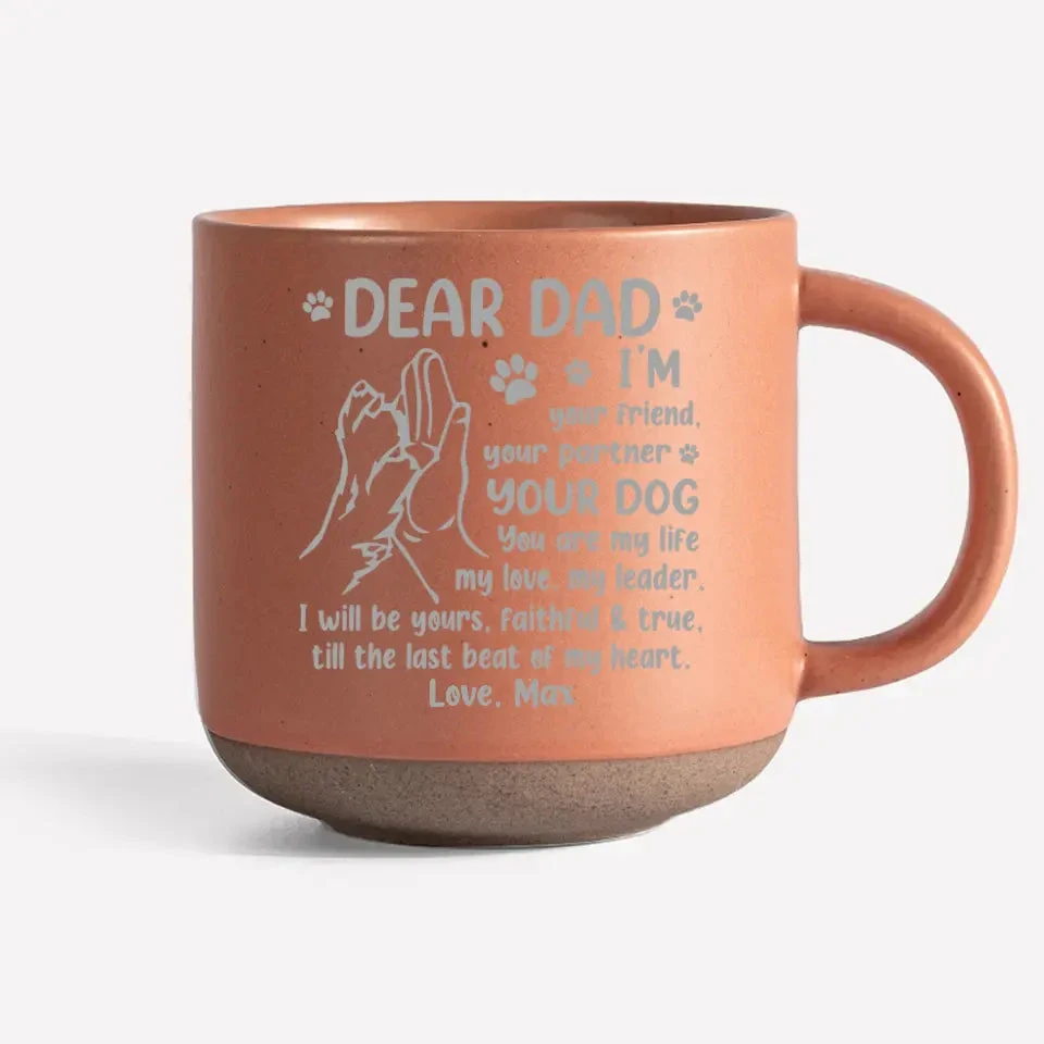 I'm Your Friend - Dog Personalized Custom Pottery Mug - Gift For Pet Owners, Pet Lovers 8 I'm Your Friend - Dog Personalized Custom Pottery Mug - Gift For Pet Owners, Pet Lovers - Image 8