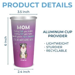 Thanks For Picking Up Our Poo - Dog Personalized Custom Aluminum Changing Color Cup - Gift For Pet Owners, Pet Lovers 9 Thanks For Picking Up Our Poo - Dog Personalized Custom Aluminum Changing Color Cup - Gift For Pet Owners, Pet Lovers -Pawfect House Store 6694fe3229aa4