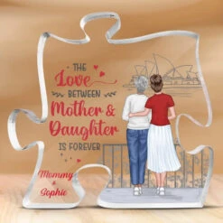 The Love Between Mother & Daughter Is Forever - Family Personalized Custom Puzzle Shaped Acrylic Plaque - Gift For Mom, Daughter -Pawfect House Store 6698d548a1eab
