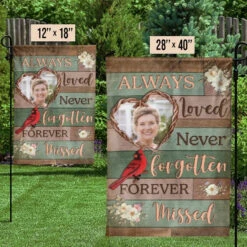 Custom Photo Always Loved, Never Forgotten, Forever Missed - Memorial Personalized Custom Flag - Sympathy Gift For Family Members 7 Custom Photo Always Loved, Never Forgotten, Forever Missed - Memorial Personalized Custom Flag - Sympathy Gift For Family Members -Pawfect House Store 669dcf4cc1122